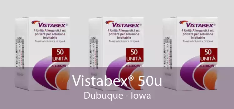 Vistabex® 50u Dubuque - Iowa